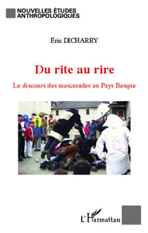 Du rite au rire - Le discours des mascarades au Pays Basque