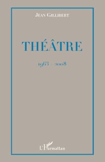 Théâtre - 1963-2008