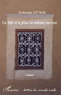 Le thé n'a plus la même saveur - Roman