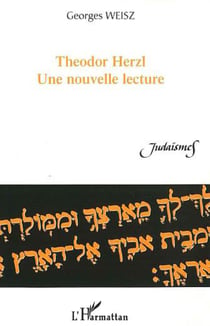 Theodor Herzl - Une nouvelle lecture