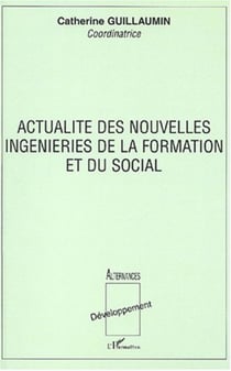 ACTUALITÉ DES NOUVELLES INGENIERIES DE LA FORMATION ET DU SOCIAL