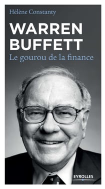 Warren Buffett - Le gourou de la finance