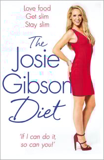 The Josie Gibson Diet - Love Food, Get Slim, Stay Slim