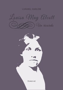 Louisa May Alcott. Un ricordo