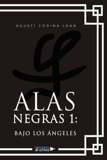 Alas negras 1: Bajo los ángeles