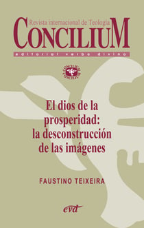 El dios de la prosperidad: la desconstrucción de las imágenes. Concilium 357 (2014) - Concilium 357/ Artículo 6 EPUB