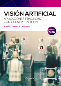 Visión artificial - Aplicaciones prácticas con OpenCV - Python