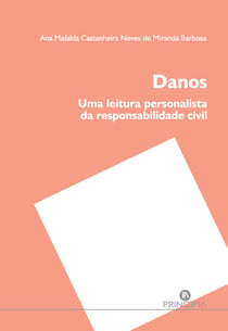 Danos - Uma Leitura Personalista da Responsabilidade Civil