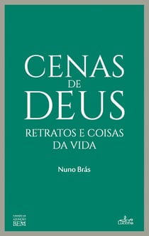 Cenas de Deus - Retratos e Coisas da Vida