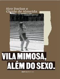 Vila Mimosa, - além do sexo