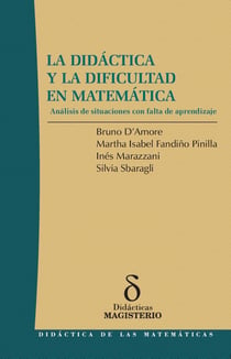La Didáctica y la Dificultad en Matemática - Análisis de situaciones con falta de aprendizaje
