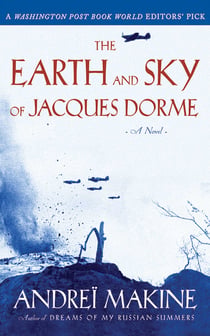The Earth and Sky of Jacques Dorme - A Novel