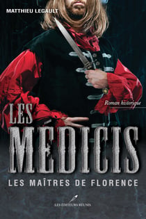 Les Médicis T.2 - Les Maîtres de Florence