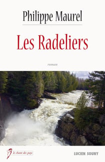 Les Radeliers - Un roman bouleversant