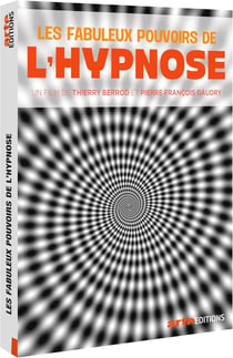 Les Fabuleux pouvoirs de l'hypnose