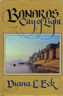 Banaras - CITY OF LIGHT