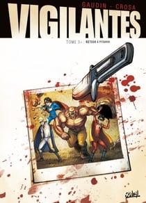 Vigilantes T03 - Retour à Pitsgreen