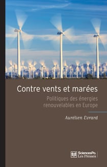 Contre vents et marées - Politiques des énergies renouvelables en Europe