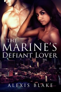 The Marine's Defiant Lover - Men of Boston, #2