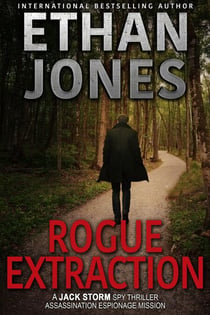 Rogue Extraction - Jack Storm Spy Thriller Series, #7