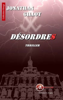 Désordres - Prix découverte du roman Gay 2016