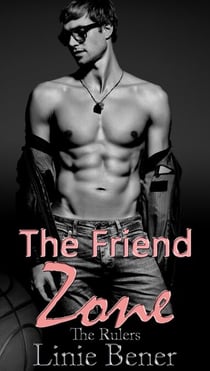 The Friend Zone - The Rulers