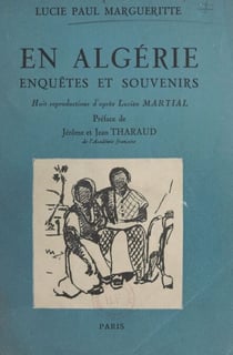 En Algérie : enquêtes et souvenirs - 8 reproductions d'après Lucien Martial