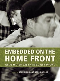 Embedded on the Home Front - Where Military and Civilian Lives Converge