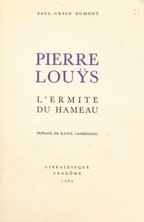 Pierre Louy¨s - L'ermite du hameau