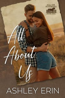All About Us - All or Nothing, #1