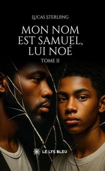 Mon nom est Samuel, lui Noé - Tome 2