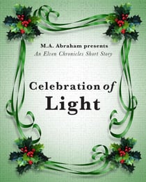 Celebration of Light - The Elven Chronicles, #7