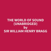 The World of Sound (Unabridged)