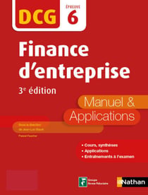 Finance d'entreprise - DCG  Epreuve 6 - Manuel etapplications  (Epub 3 RF) - 2017 - Format : ePub 3