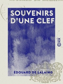 Souvenirs d'une clef - Légende historique