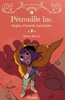 Pétronille inc. Tome 4 - Ongles d’orteils équitables - Ongles d’orteils équitables