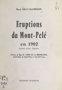 Éruptions du Mont-Pelé en 1902 - Lettres d'une fiancée