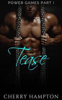 Tease - Power Games BDSM Dark Romance Series, #1