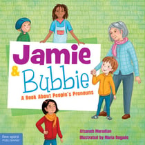 Jamie and Bubbie - A Book About People's Pronouns