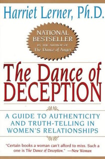 The Dance of Deception - Pretending and Truth-Telling in Women's