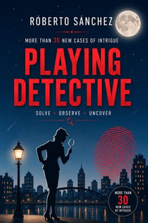 Playing Detective - El Juego de los Detectives, #0