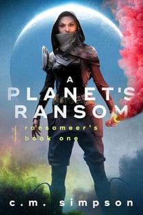 A Planet's Ransom - Ransomeers, #1