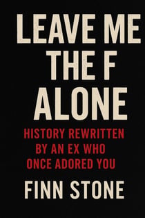 Leave Me The F alone - Stone Said It, #1