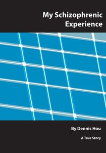 My Schizophrenic Experience