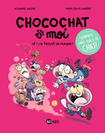 Chocochat , Tome 01 - Hé ! J'ai trouvé un humain !