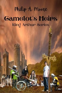 Camelot's Heirs: King Arthur Series - King Arthur Series, #1