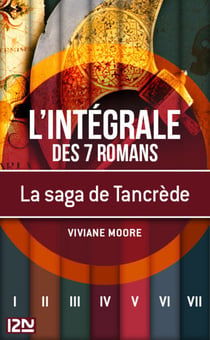 La saga de Tancrède le Normand - L'intégrale