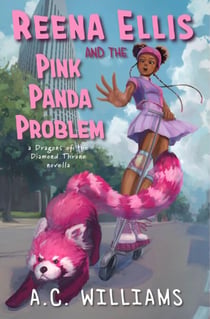 Reena Ellis and the Pink Panda Problem - The Dragons of the Diamond Throne