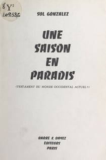 Une saison en paradis - Testament du monde occidental actuel ?