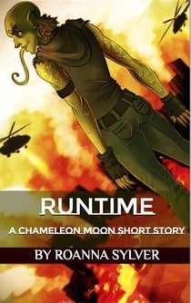 Runtime - A Chameleon Moon Short Story - Life Within Parole (Chameleon Moon Short Stories)